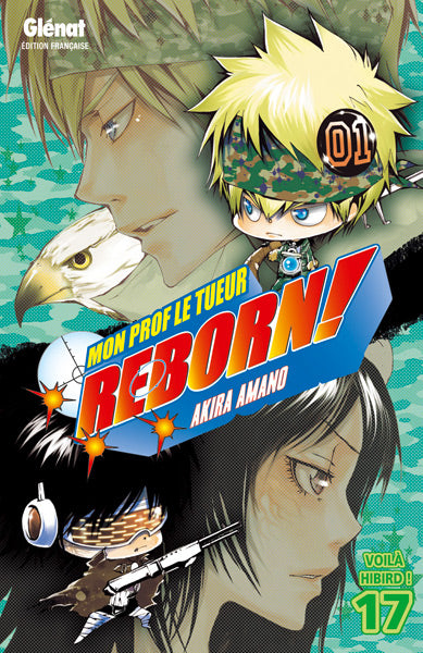 Reborn!                    Reborn débarque ! Tome 17 La Bourgade du Manga Occasion AMANO Akira Glénat Shonen